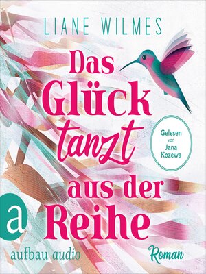 cover image of Das Glück tanzt aus der Reihe (Ungekürzt)